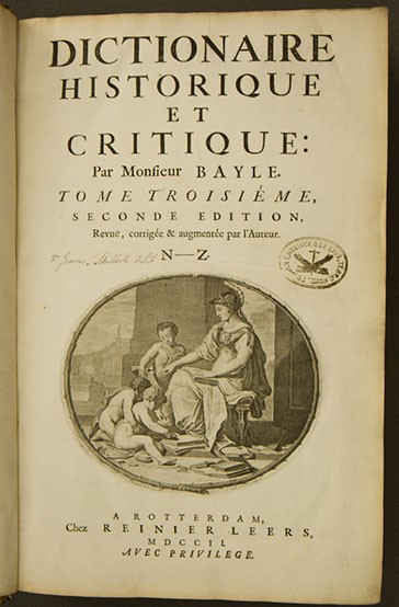 Pierre Bayle, <em>Dictionnaire historique et critique, vols. 1&ndash;3</em> (Rotterdam: Reinier Leers, 1702).