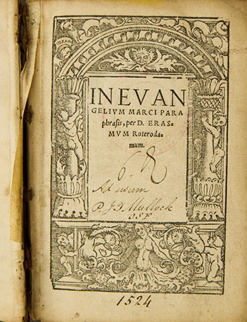 Desiderius Erasmus, In Evangelium Marci paraphrasi (Strasbourg: Johann Knoblouch, 1524).