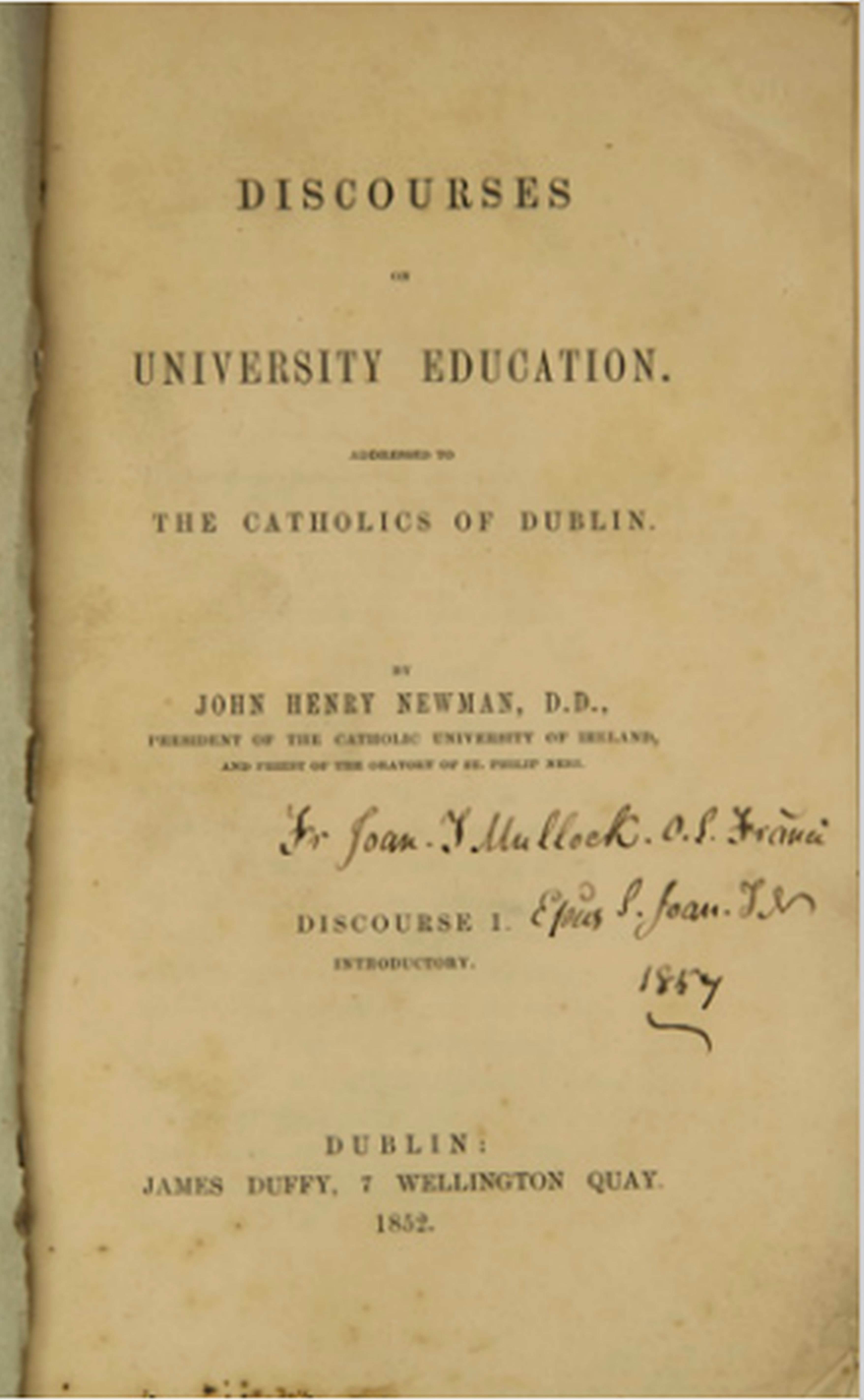 John Henry Newman, Discourses on University Education: Addressed to the Catholics of Dublin (Dublin: James Duffy, 1852), 148 x 230 mm. Illustration: title page.